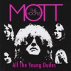 All the Young Dudes - Single