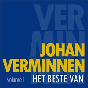 Het Beste Van Johan Verminnen, Vol. 1