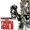 Djinji Brown Presents Yoruba Gold, Vol. 2