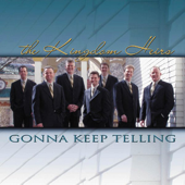 Gonna Keep Telling - Kingdom Heirs