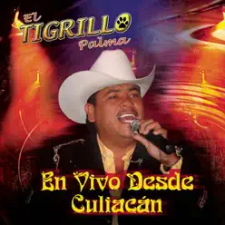 En Vivo Desde Culiacán - El Tigrillo Palma En Vivo Desde Culiacán - El Tigrillo Palma