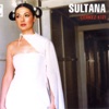 Sultana - Kusu Kalkmaz