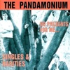 No Presents for Me - The Pandamonium: Singles & Rarities