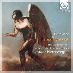 Bruckner: Mass in F Minor by Philippe Herreweghe, Orchestre des Champs-Elysées & RIAS Kammerchor album reviews, ratings, credits