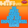 Rhino Hi-Five: The West Coast Pop Art Experimental Band - EP