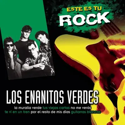 Este Es Tu Rock: Los Enanitos Verdes - Enanitos Verdes