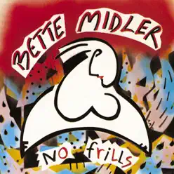 No Frills - Bette Midler