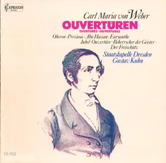 Von Weber, C.M.: Overtures by Gustav Kuhn & Staatskapelle Dresden album reviews, ratings, credits