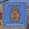 Sameach Sephardic Dance Mix