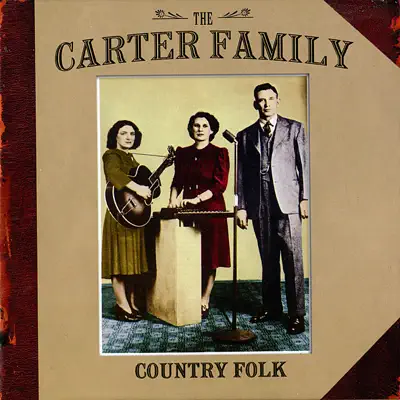 Country Folk - The Carter Family