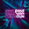 Vonyc Sessions 2009 Presented By Paul Van Dyk