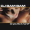 Straight To Ya Dome - DJ Bam Bam lyrics