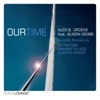 Our Time (feat. Alison Degbe) [Remixes]