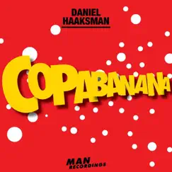 Copabanana - EP by Daniel Haaksman album reviews, ratings, credits