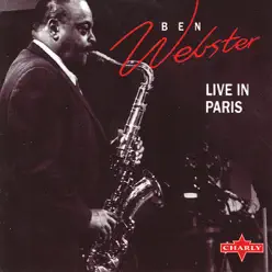 Live In Paris - Ben Webster Live In Paris - Ben Webster