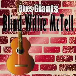 Blues Giants: Blind Willie McTell - Blind Willie McTell