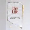 The Life album lyrics, reviews, download