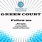 Follow Me (Extended Mix) - Green Court lyrics