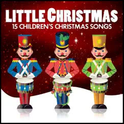 Little Christmas - 15 Children's Christmas Songs by Various Artists album reviews, ratings, credits