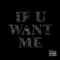 If U Want Me - Deadboy lyrics