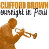 You're a lucky guy - Clifford Brown 