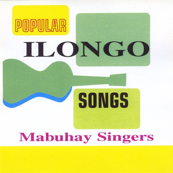 Mabuhay Singers Popular Ilongo Songs Album Cover