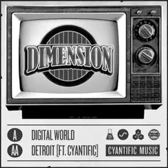 Digital World (feat. Cyantific) - Single by Dimension album reviews, ratings, credits