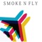 Snf (feat. Spliffah & Alec Whylder) - Smoke N Fly lyrics