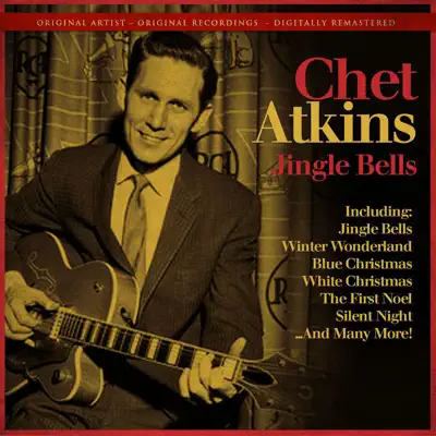 Jingle Bells (Remastered) - Chet Atkins