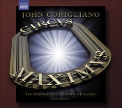 Corigliano: Symphony No. 3 "Circus Maximus" & Gazebo Dances for Wind Ensemble