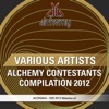 Alchemy Contestants Compilation 2012, 2013