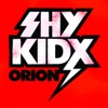 Shy Kidx - Orion
