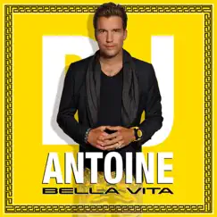 Bella Vita (DJ Antoine vs Mad Mark 2K13 Extended Mix) Song Lyrics
