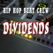 Dividends - Hip Hop Beat Crew lyrics