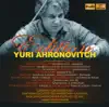 Yuri Ahronovitch Edition album lyrics, reviews, download
