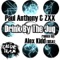 Drink By The Jug - Paul Anthony & ZXX lyrics