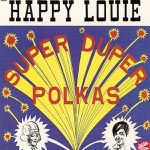 Happy Louie and Julcia's Polka Band - I Love Music Polka