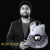 MTV Unplugged - Arijit Singh - EP - Arijit Singh