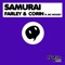 Samurai (Blaze Tripp Remix) (feat. MC Woody) - Daniel Farley & Tim Corin lyrics