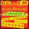 Stream & download Two Faced Muther Funkers (Original Mix) [feat. Eedee] - Single