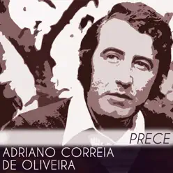 Prece - Single - Adriano Correia de Oliveira