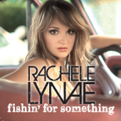 Fishin' For Something - Rachele Lynae