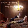 My Money (feat. Snoop Dogg) - Single album lyrics, reviews, download