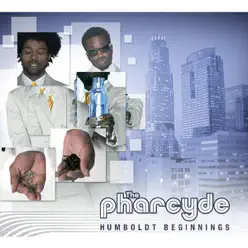 Humboldt Beginnings - The Pharcyde