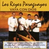 Los Reyes Paraguayos - Vaya Con Dios