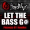 Let the Bass Go (Radio) - HardNox lyrics