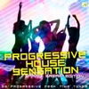 Progressive House Sensation - Spring Break Edition (25 Progressive Peak Time Tunes)