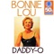 Daddy-O - Bonnie Lou lyrics