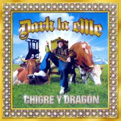 Chigre y Dragón - Dark la Eme Chigre y Dragón - Dark la Eme