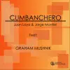 Cumbanchero (feat. Graham Mushnik) - Single album lyrics, reviews, download